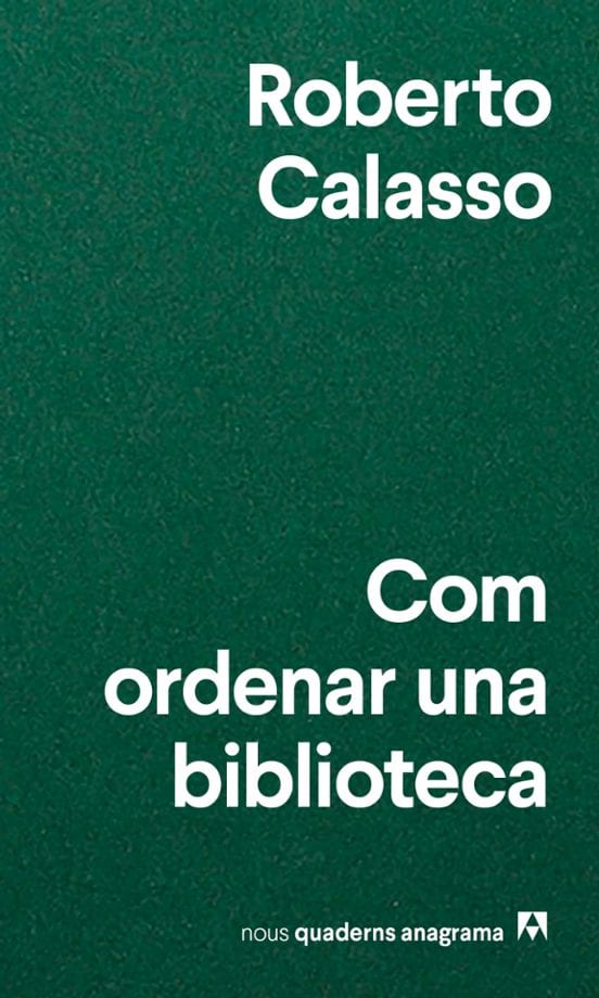 Portada de Com ordenar una biblioteca, de Roberto Calasso