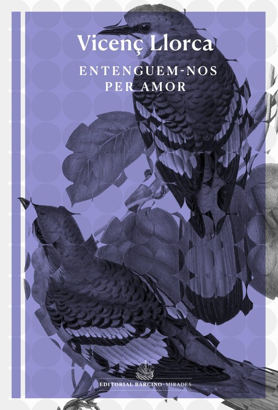 Coberta de Entenguem-nos per amor. Assaigs lírics sobre el Llibre d'amic i amat, de Vicenç Llorca