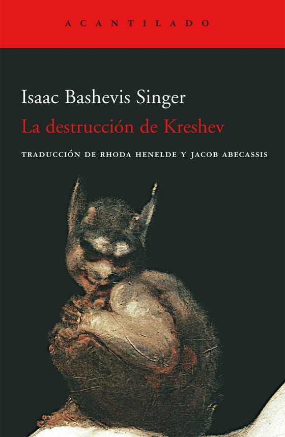Coberta de La destrucción de Kreshev, de Isaac Bashevis Singer