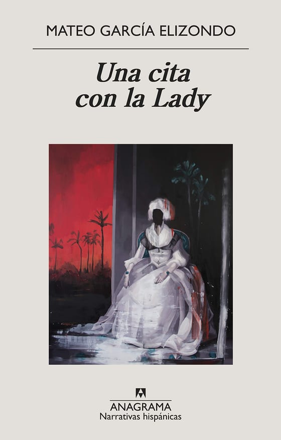 Coberta de Una cita con la Lady, de Mateo García Elizondo