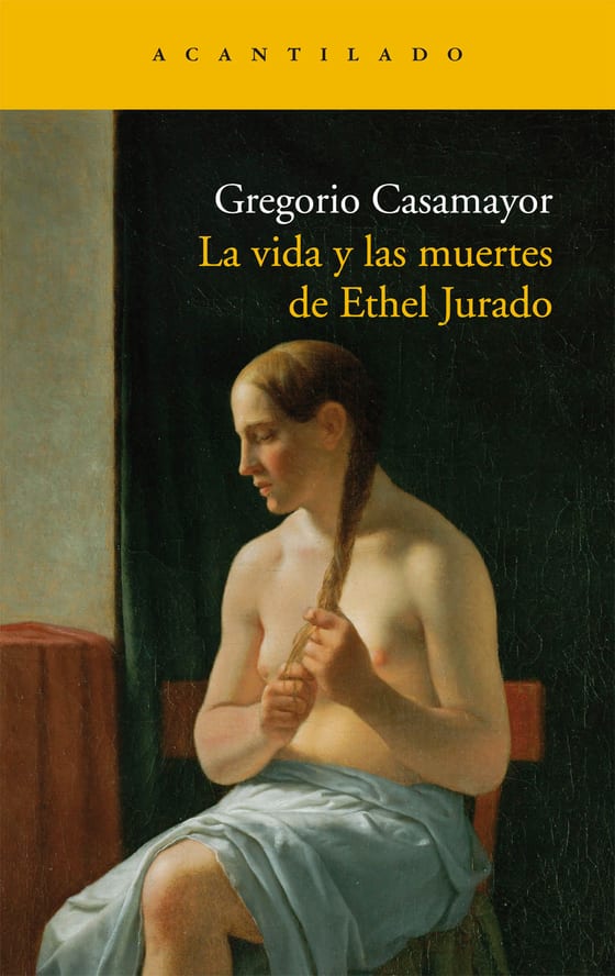 Coberta de La vida y las muertes de Ethel Jurado, de Gregorio Casamayor