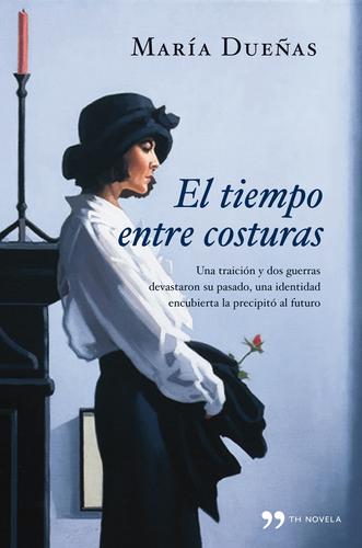Portada de El tiempo entre costuras, de Maria Duenas