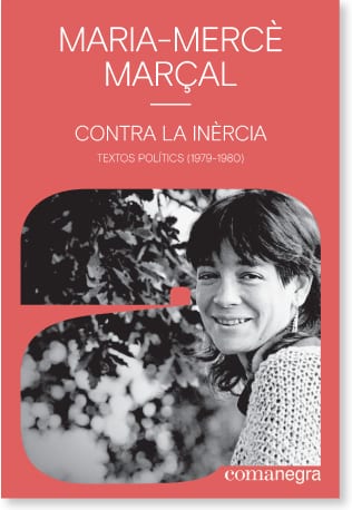 Coberta de Contra la inèrcia: textos polítics (1979-1980), de Maria-Mercè Marçal