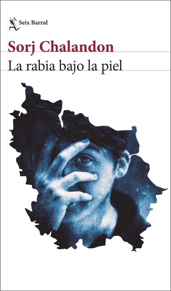 Portada de La rabia bajo la piel, de Sorj Chalandon