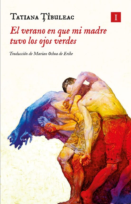 Portada de El Verano En Que Mi Madre Tuvo Los Ojos Verdes (Tapa Dura), de Tatiana Tibuleac