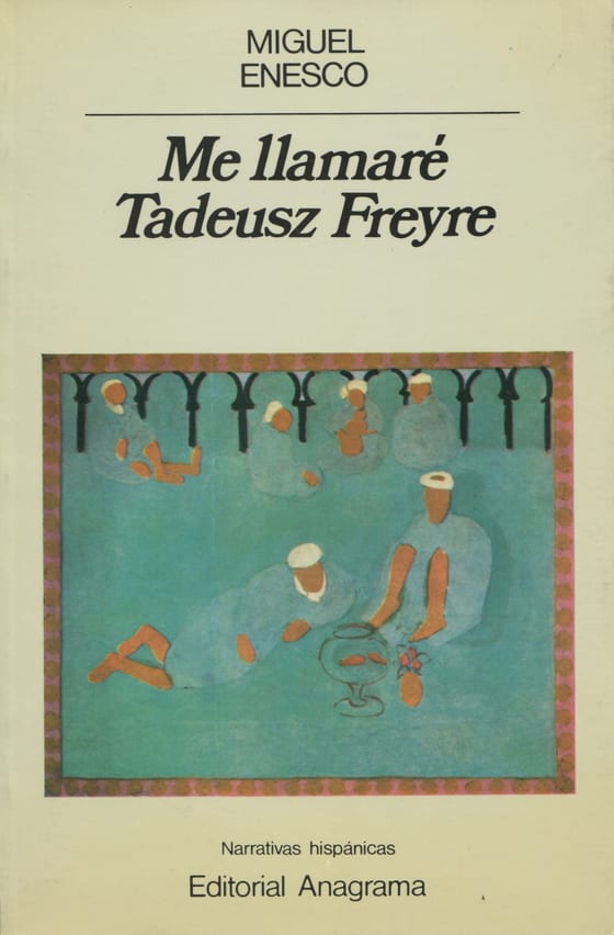 Coberta de Me llamaré Tadeusz Freyre, de Miguel Enesco