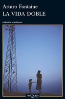 Portada de La vida doble, de Arturo Fontaine
