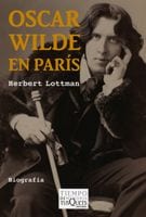 Portada de Oscar Wilde en París, de Herbert Lottman