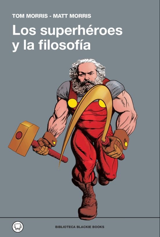 Coberta de Los Superhéroes y la filosofía, de Tom Morris – Matt Morris (eds.)