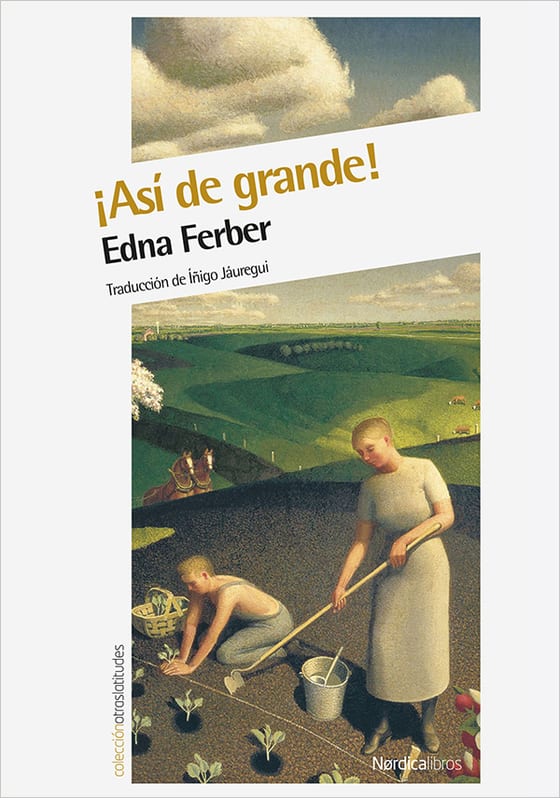 Coberta de ¡Así de grande!, de Edna Ferber