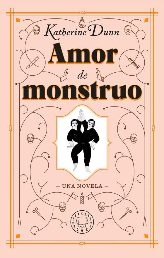 Portada de Amor de monstruo, de Katherine Dunn