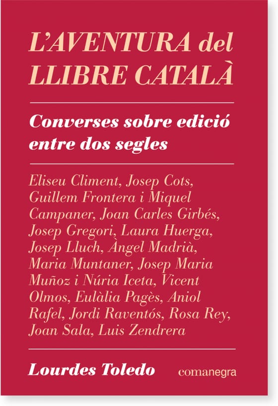 Coberta de L'aventura del llibre català: Converses sobre edició entre dos segles, de Lourdes Toledo