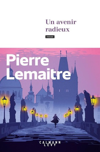 Portada de Un avenir radieux, de Pierre Lemaitre