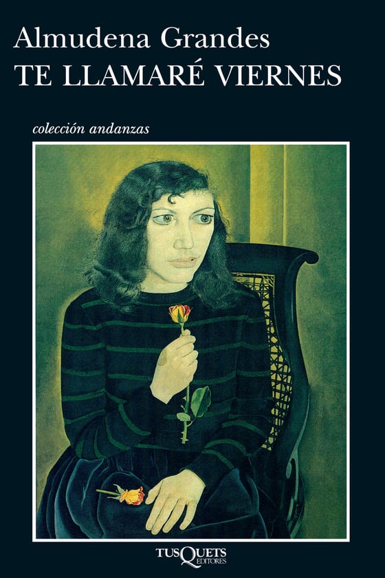Portada de Te llamaré Viernes, de Almudena Grandes