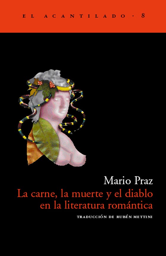 Coberta de La carne, la muerte y el diablo en la literatura romántica, de Mario Praz