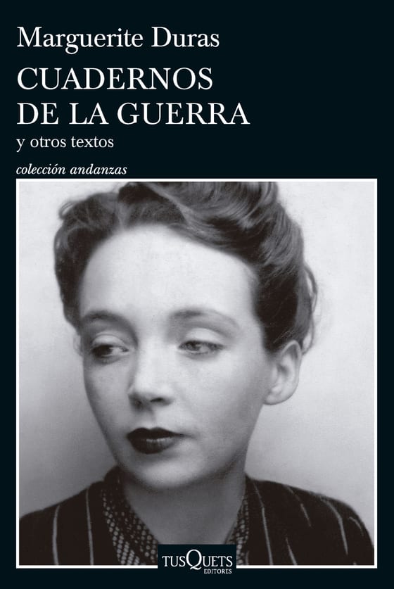 Portada de Cuadernos de la guerra y otros textos, de Marguerite Duras