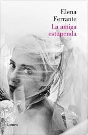 Portada de La amiga estupenda, de Elena Ferrante