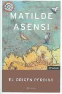 Portada de El origen perdido, de Matilde Asensi