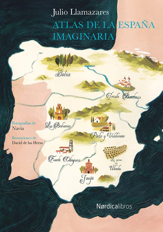 Coberta de Atlas de la España imaginaria, de Julio Llamazares y José Manuel Navia