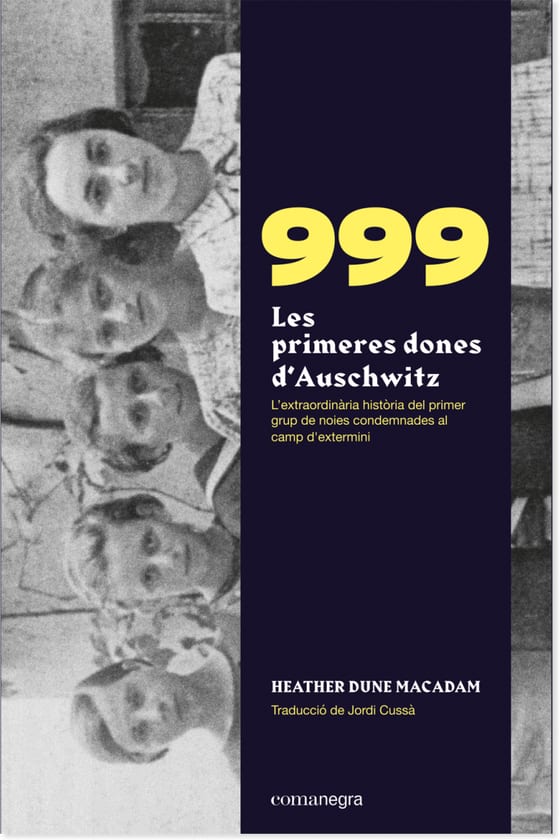 Coberta de 999. Les primeres dones d’Auschwitz, d'Heather Dune Macadam