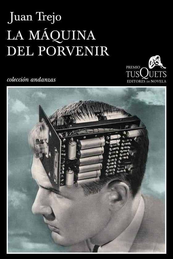 Portada de La máquina del porvenir, de Juan Trejo
