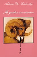 Portada de Me gustan sus cuernos, de Antonio Elio Brailovsky