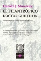 Coberta de El filantrópico doctor Guillotin, d'Harold J. Morowitz