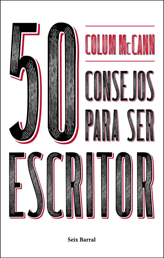 Portada de 50 consejos para ser escritor, de Colum McCann
