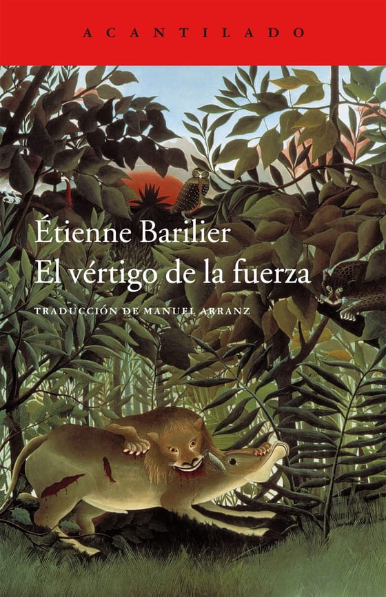 Portada de El vértigo de la fuerza, de Étienne Barilier