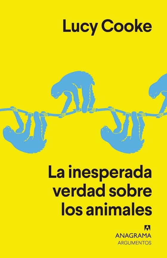 Portada de La inesperada verdad sobre los animales, de Lucy Cooke