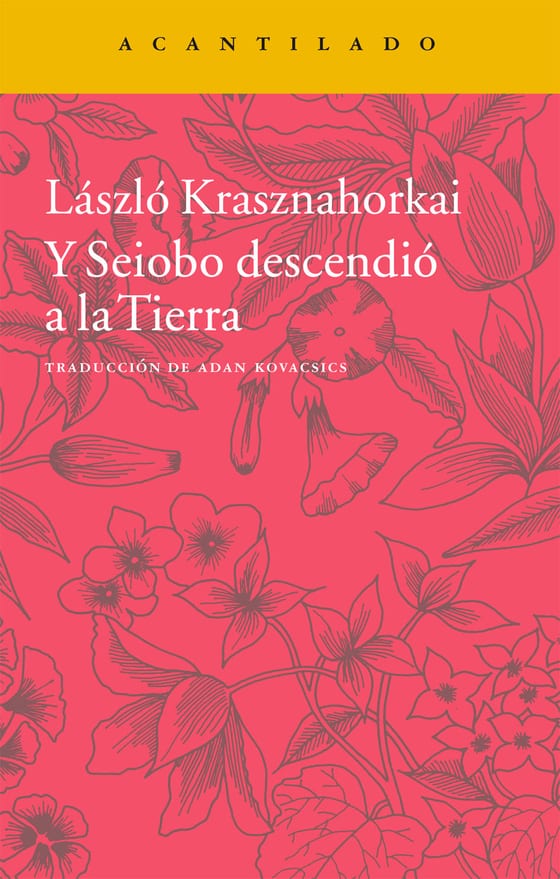 Coberta de Y Seiobo descendió a la Tierra, de László Krasznahorkai