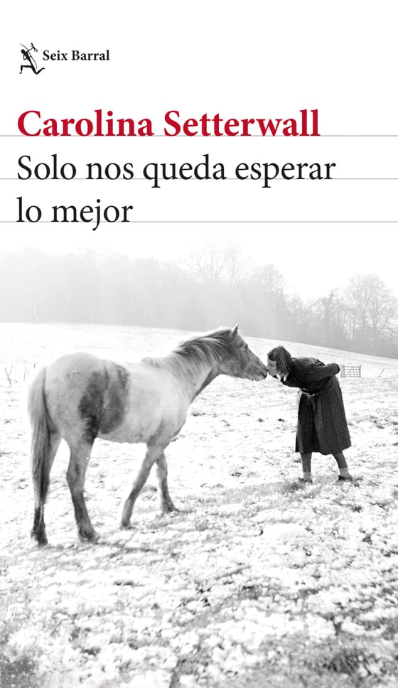 Portada de Solo nos queda esperar lo mejor, de Carolina Setterwall