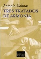 Coberta de Tres tratados de armonía, d'Antonio Colinas