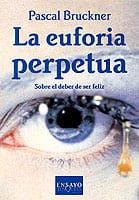 Portada de La euforia perpetua, de Pascal Bruckner