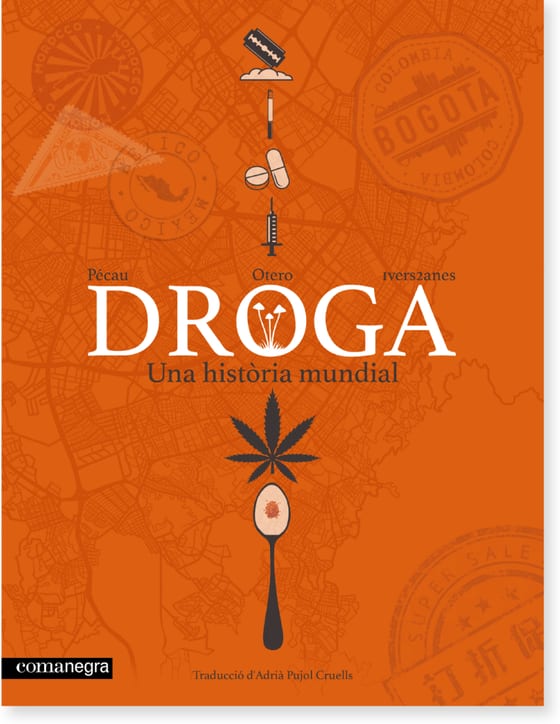 Coberta de Droga. Una història mundial, de Jean-Pierre Pécau y Nicolas Otero