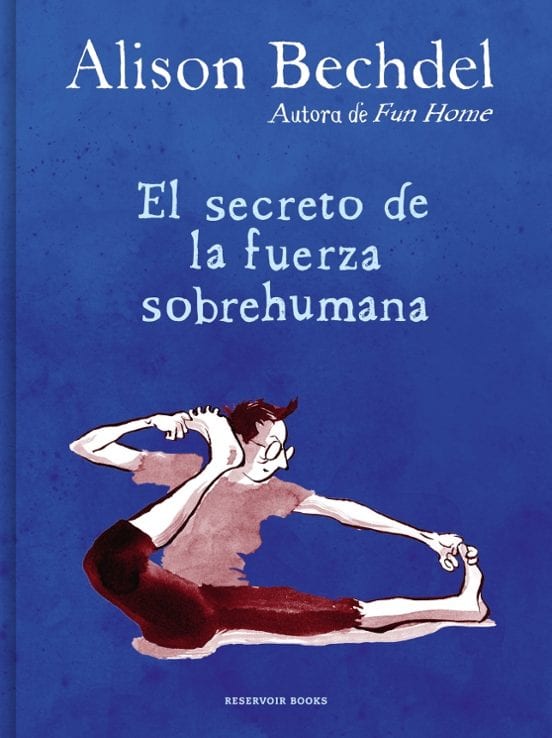Coberta de El secreto de la fuerza sobrehumana, de Alison Bechdel