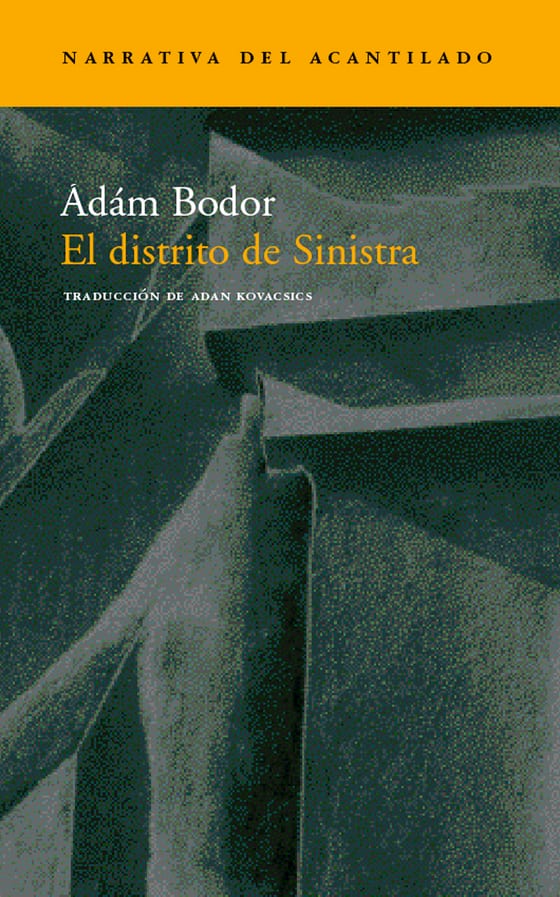 Coberta de El distrito de Sinistra, de Ádám Bodor
