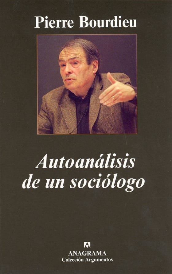 Portada de Autoanálisis de un sociólogo, de Pierre Bourdieu
