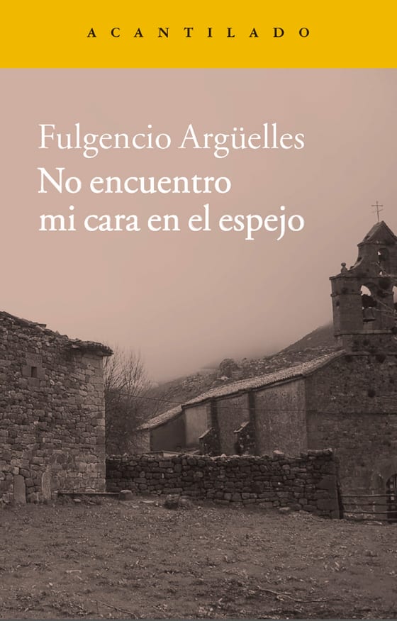 Coberta de No encuentro mi cara en el espejo, de Fulgencio Argüelles