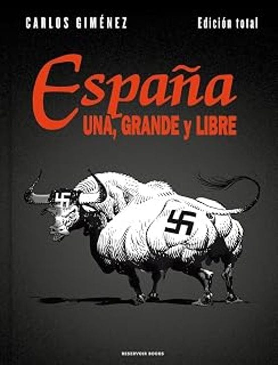 Portada de España una, grande y libre, de Carlos Giménez