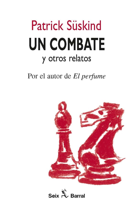 Portada de Un combate y otros relatos, de Patrick Süskind