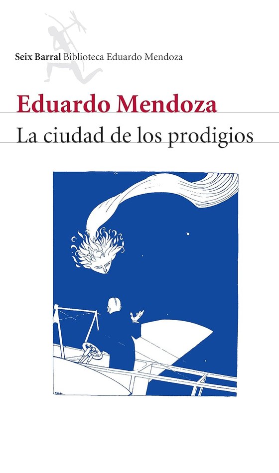Portada de La ciudad de los prodigios, de Eduardo Mendoza