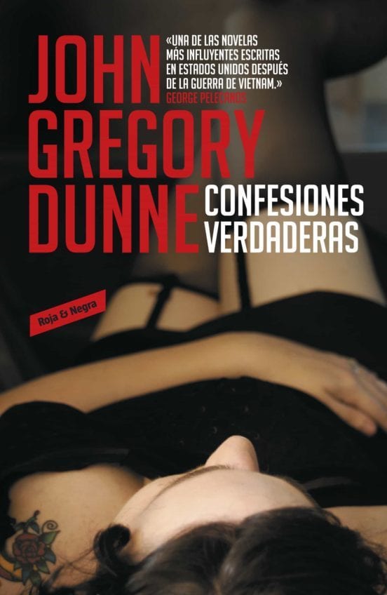 Portada de Confesiones verdaderas, de John Gregory Dunne