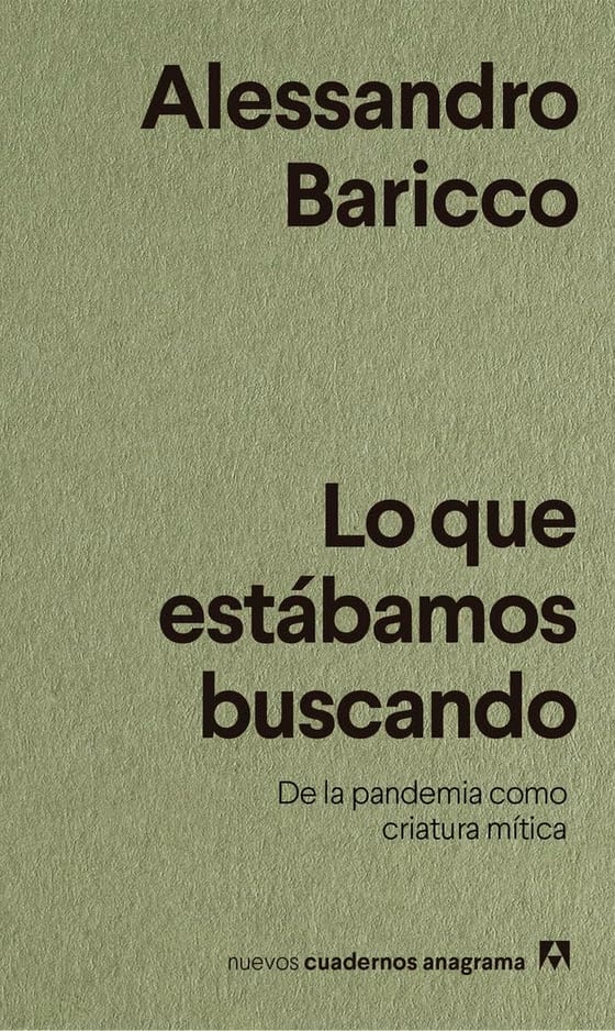 Portada de Lo que estábamos buscando, de Alessandro Baricco