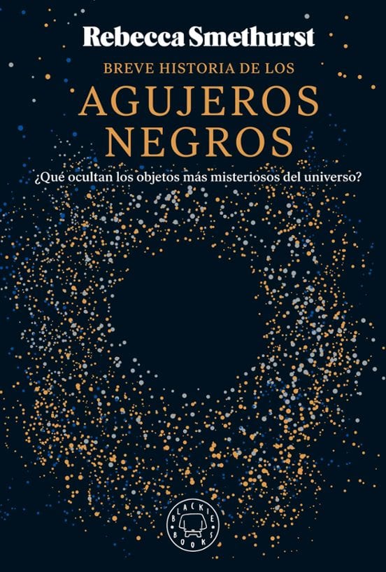 Coberta de Breve historia de los agujeros negros, de Rebecca Smethurst
