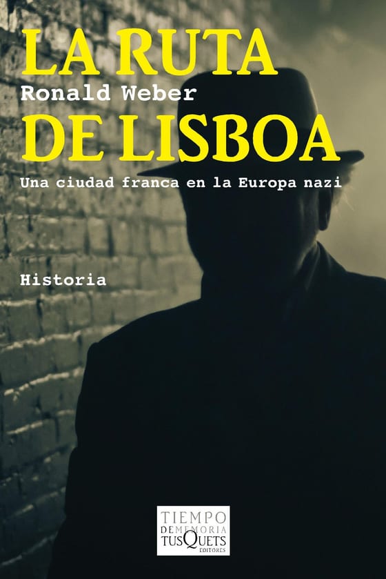 Portada de La ruta de Lisboa, de Ronald Weber