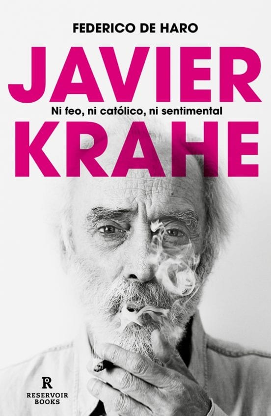 Coberta de Javier Krahe. Ni feo, ni católico, ni sentimental, de Federico de Haro