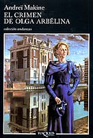Portada de El crimen de Olga Arbélina, de Andreï Makine