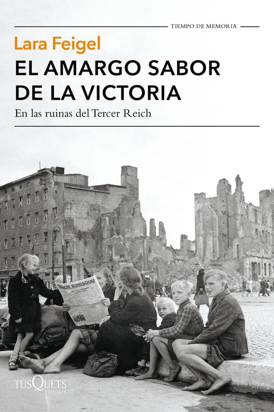 Portada de El amargo sabor de la victoria, de Lara Feigel