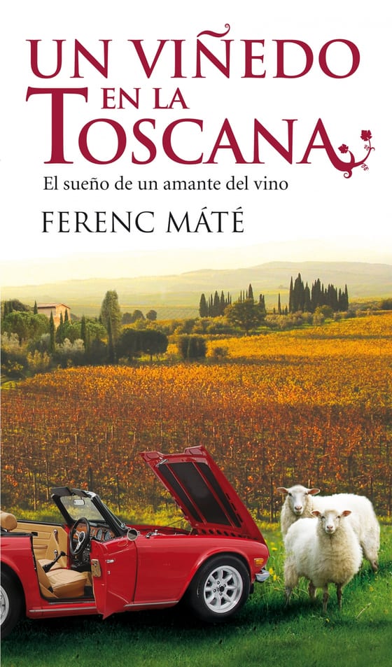 Portada de Un viñedo en la Toscana, de Ferenc Máté